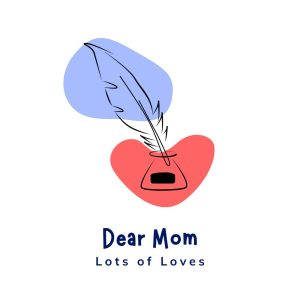 Letters to Mom